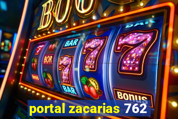 portal zacarias 762